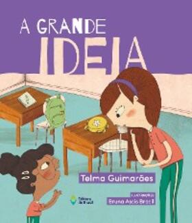 Guimarães |  A grande ideia | eBook | Sack Fachmedien