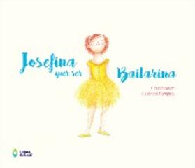Souza / Rampazo |  Josefina quer ser bailarina | eBook | Sack Fachmedien