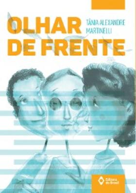 Martinelli |  Olhar de frente | eBook | Sack Fachmedien