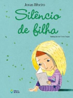 Ribeiro |  Silêncio de filha | eBook | Sack Fachmedien