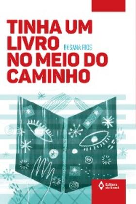 Rios |  Tinha um livro no meio do caminho | eBook | Sack Fachmedien