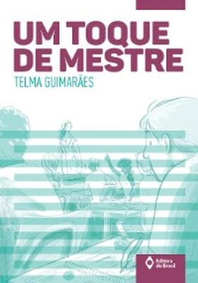 Guimarães |  Um toque de mestre | eBook | Sack Fachmedien