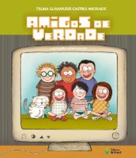 Guimarães Castro Andrade |  Amigos de verdade | eBook | Sack Fachmedien