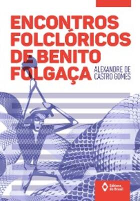 de Castro Gomes |  Encontros folclóricos de Benito Folgaça | eBook | Sack Fachmedien