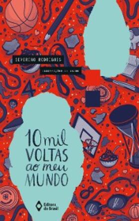 Rodrigues |  10 mil voltas ao meu mundo | eBook | Sack Fachmedien