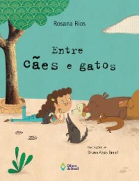 Rios |  Entre cães e gatos | eBook | Sack Fachmedien
