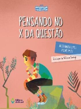 Lopes / Mota |  Pensando no X da questão | eBook | Sack Fachmedien