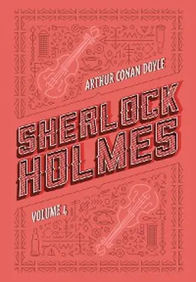 Doyle |  Sherlock Holmes: Volume 4 | eBook | Sack Fachmedien