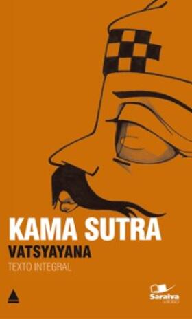 Vatsyayana |  Kama Sutra | eBook | Sack Fachmedien
