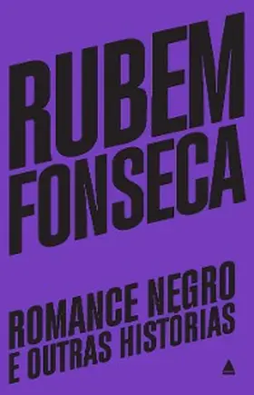 Fonseca |  Romance negro e outras histórias | eBook | Sack Fachmedien