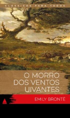 Bronte |  O Morro Dos Ventos Uivantes | eBook | Sack Fachmedien