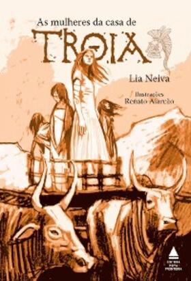 Neiva |  As mulheres da casa de Troia | eBook | Sack Fachmedien