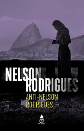 Rodrigues |  Anti-Nelson Rodrigues | eBook | Sack Fachmedien