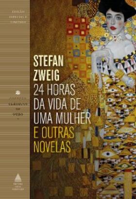 Zweig |  24 horas da vida de uma mulher e outras novelas | eBook | Sack Fachmedien