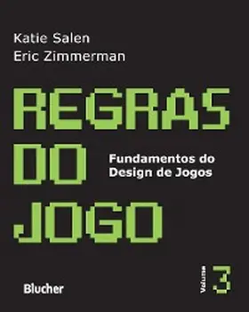 Salen / Zimmerman |  Regras do jogo, v. 3 | eBook | Sack Fachmedien
