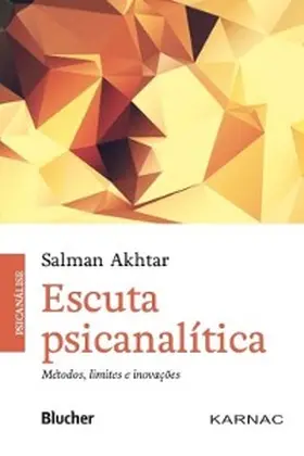 Akhtar |  Escuta psicanalítica | eBook | Sack Fachmedien