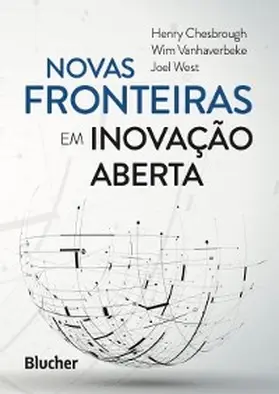 Chesbrough / Vanhaverbeke / West |  Novas fronteiras em inovação aberta | eBook | Sack Fachmedien