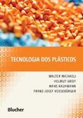 Michaeli / Greif / Kaufmann |  Tecnologia dos plásticos | eBook | Sack Fachmedien