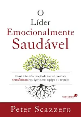 Scazzero |  O líder emocionalmente saudável | eBook | Sack Fachmedien
