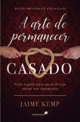 Kemp |  A arte de permanecer casado | eBook | Sack Fachmedien