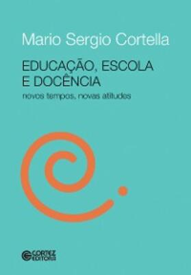 Cortella |  Educação, escola e docência | eBook | Sack Fachmedien
