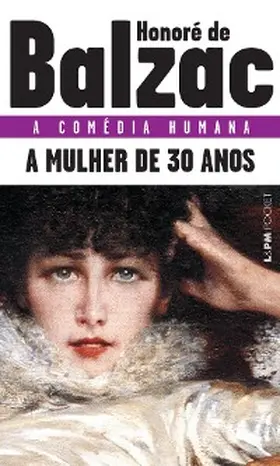 Balzac |  A Mulher de Trinta Anos | eBook | Sack Fachmedien