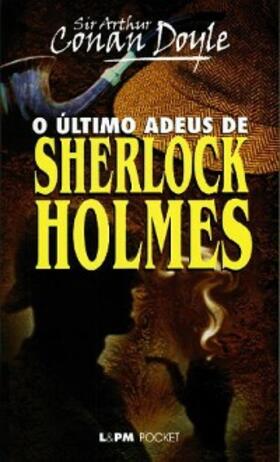 Conan Doyle |  O Último Adeus de Sherlock Holmes | eBook | Sack Fachmedien