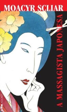Scliar |  A Massagista Japonesa | eBook | Sack Fachmedien