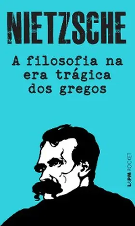 Nietzsche |  A filosofia na era trágica dos gregos | eBook | Sack Fachmedien