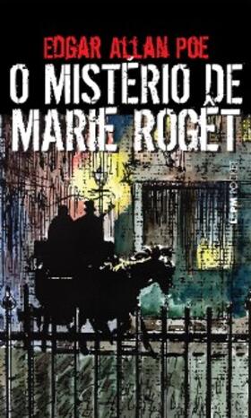 Allan Poe |  O Mistério de Marie Rogêt | eBook | Sack Fachmedien