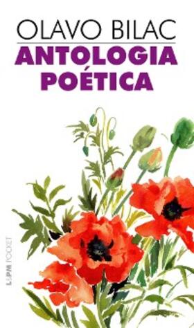 Bilac |  Antologia Poética | eBook | Sack Fachmedien