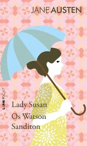 Austen |  Lady Susan, Os Watson e Sanditon | eBook | Sack Fachmedien
