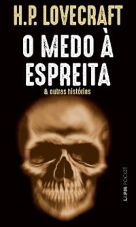 Lovecraft |  O medo à espre¿i¿ta e outras histórias | eBook | Sack Fachmedien
