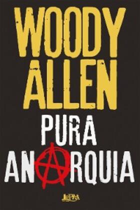 Allen | Pura anarquia | E-Book | sack.de