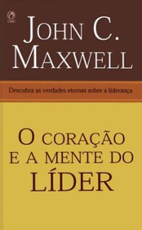 Maxwell |  O Coração e a Mente do Líder | eBook | Sack Fachmedien