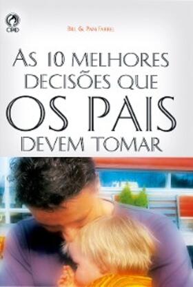 Farrel |  As 10 Melhores Decisões que os Pais Devem Tomar | eBook | Sack Fachmedien