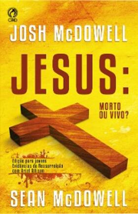 Mcdowell |  Jesus: Morto ou Vivo? | eBook | Sack Fachmedien