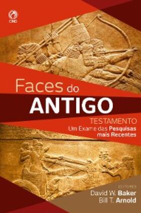 Baker / Arnold |  Faces do Antigo Testamento | eBook | Sack Fachmedien