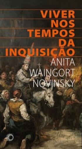 Novinsky |  Viver nos tempos da inquisição | eBook | Sack Fachmedien