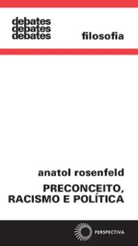 Rosenfeld |  Preconceito, racismo e política | eBook | Sack Fachmedien