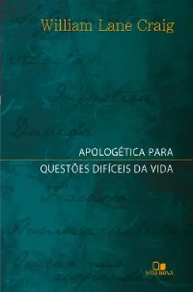 Craig |  Apologética para questões difíceis da vida | eBook | Sack Fachmedien