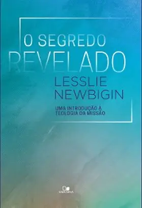 Newbigin |  O segredo revelado | eBook | Sack Fachmedien
