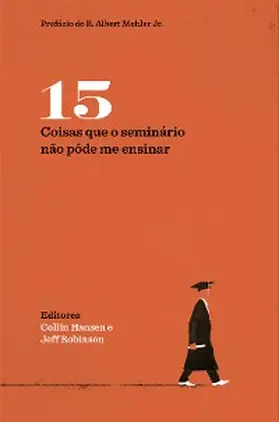 Hansen / Robinson |  15 coisas que o seminário não pôde me ensinar | eBook | Sack Fachmedien