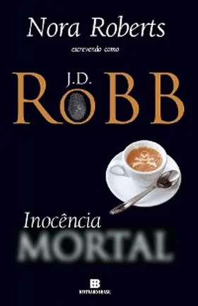 Robb |  Inocência mortal | eBook | Sack Fachmedien