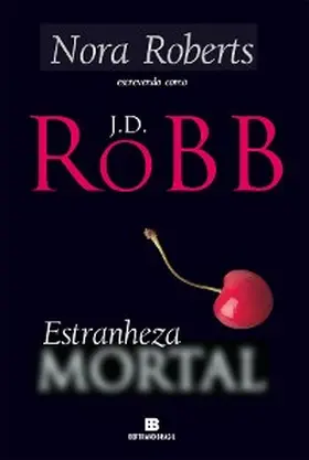 Robb |  Estranheza Mortal | eBook | Sack Fachmedien