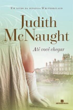 Mcnaught |  Até você chegar | eBook | Sack Fachmedien