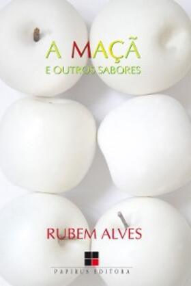 Alves |  A Maçã e outros sabores | eBook | Sack Fachmedien