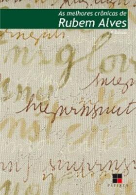 Alves |  As Melhores crônicas de Rubem Alves | eBook | Sack Fachmedien