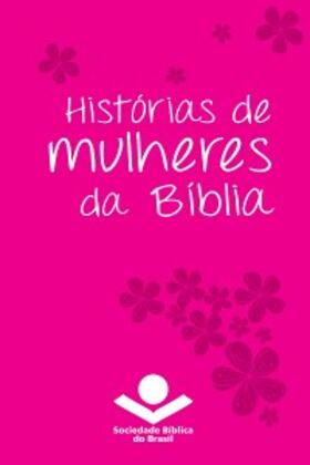 Brasil / Mündlein |  Histórias de mulheres da Bíblia | eBook | Sack Fachmedien