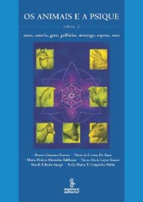 Ramos / de Biase / Balthazar |  Os animais e a psique - Volume 2 | eBook | Sack Fachmedien